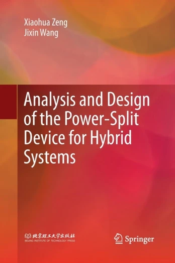 Analysis and Design of the Power-Split Device for Hybrid Systems