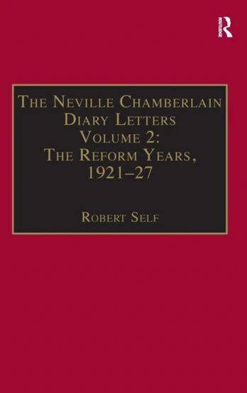 Neville Chamberlain Diary Letters