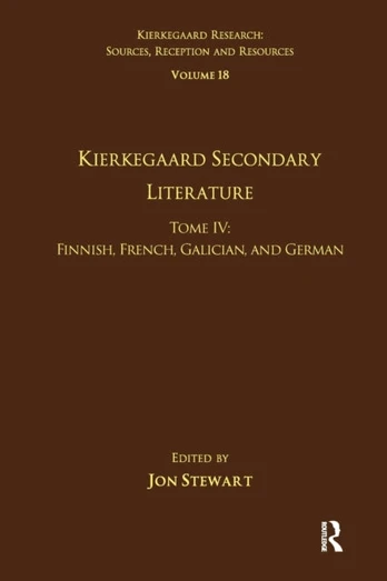 Volume 18, Tome IV: Kierkegaard Secondary Literature