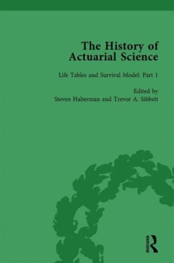 History of Actuarial Science Vol I