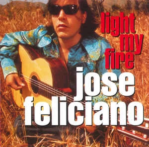 CD Jose Feliciano - Light My Fire