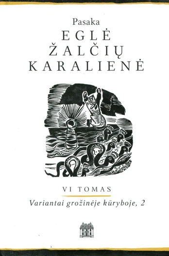 Eglė žalčių karalienė, VI tomas (2 knyga)