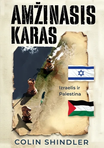 Amžinasis karas. Izraelis ir Palestina
