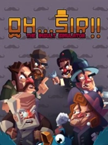 Oh...Sir!! The Insult Simulator PC