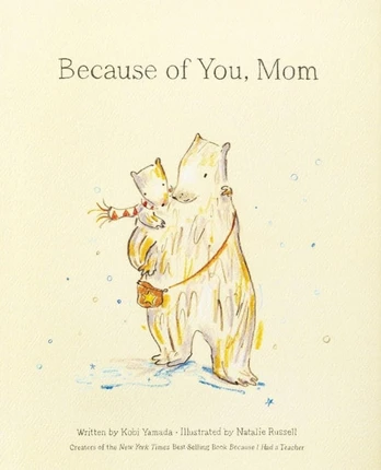 Because of You, Mom