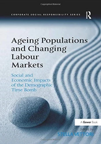 Ageing Populations and Changing Labour Markets - Minkštas viršelis