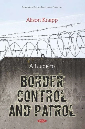 Guide to Border Control and Patrol