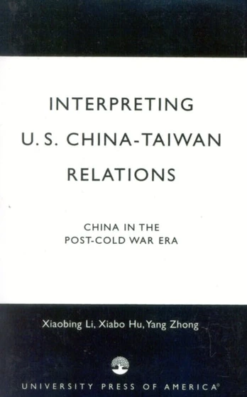 Interpreting U.S.-China-Taiwan Relations