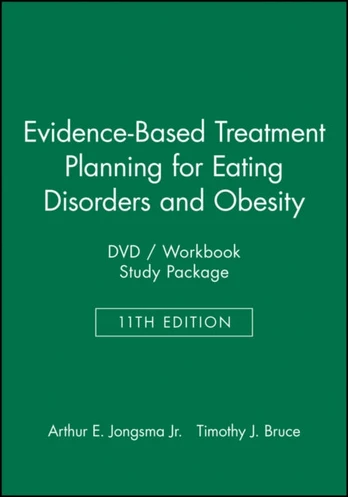 Evidence-Based Treatment Planning for Eating Disorders and Obesity DVD / Workbook Study Package