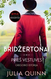 Bridžertonai. Prieš vestuves kaina