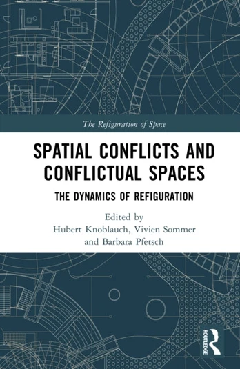 Spatial Conflicts and Conflictual Spaces