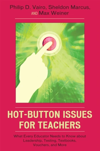 Hot-Button Issues for Teachers