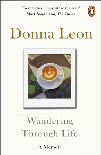 Wandering Through Life, A Memoir
