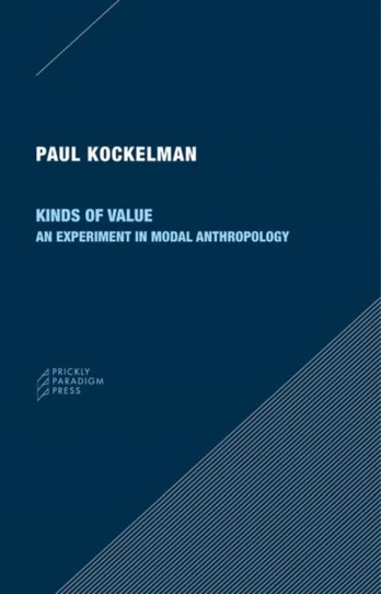 Kinds of Value – An Experiment in Modal Anthropology