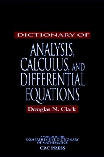 Dictionary of Analysis, Calculus, and Differential Equations