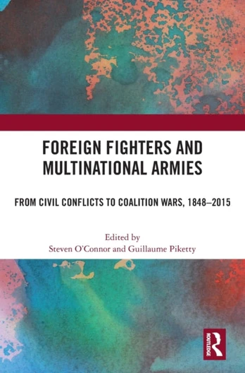 Foreign Fighters and Multinational Armies