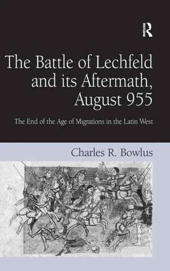 Battle of Lechfeld and its Aftermath, August 955