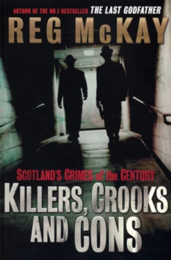 Killers, Crooks and Cons