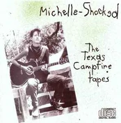 CD Michelle Shocked - The Texas Campfire Tapes