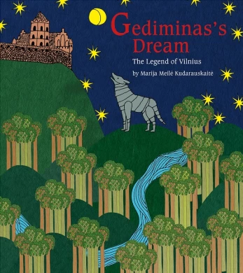 Gediminas dream. The legend of Vilnius (anglų k.)