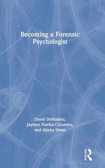 Becoming a Forensic Psychologist