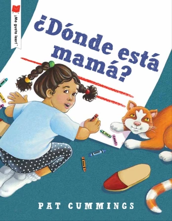 Donde esta mama?/ Where Is Mommy?