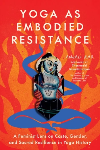 Yoga as Embodied Resistance