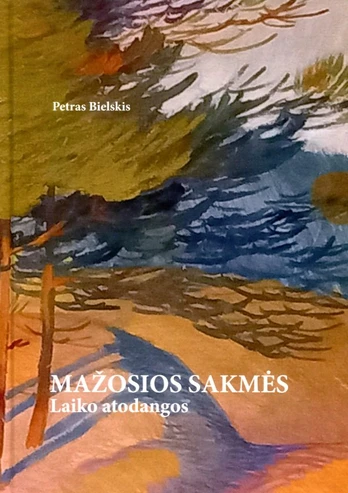 Mažosios sakmės. Laiko atodangos