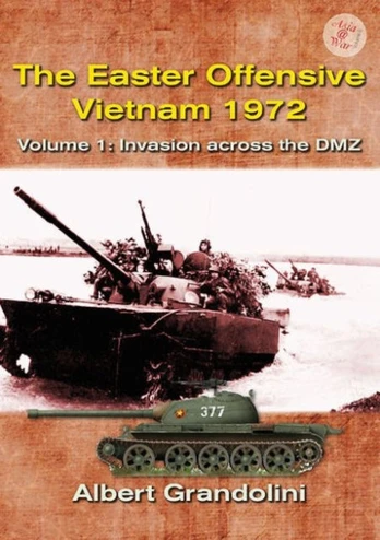The Easter Offensive: Vietnam 1972
