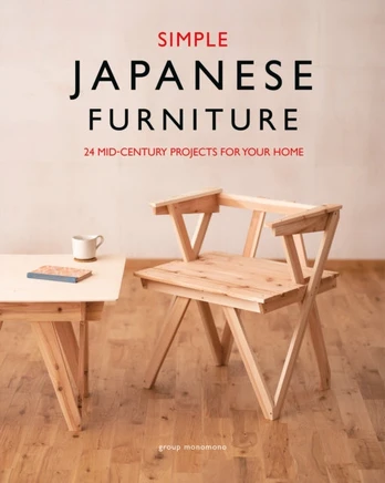 Simple Japanese Furniture, 24 Classic Step-By-Step Projects