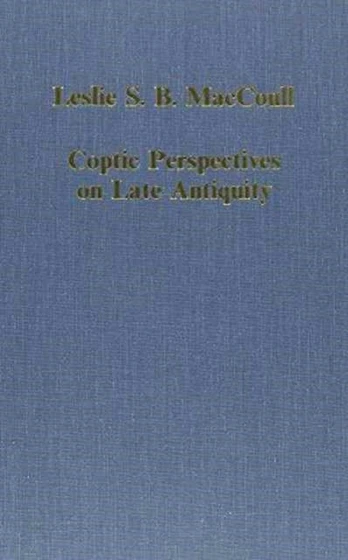 Coptic Perspectives on Late Antiquity
