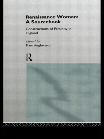 Renaissance Woman: A Sourcebook