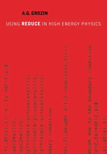 Using REDUCE in High Energy Physics