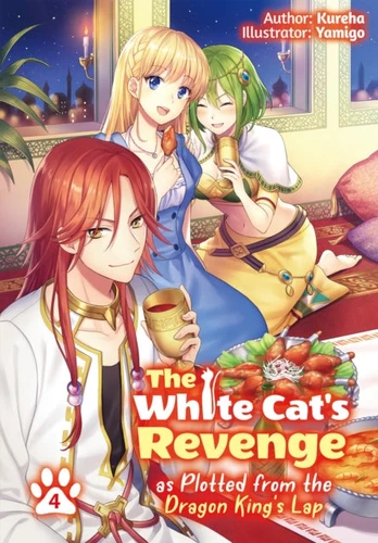 White Cat's Revenge as Plotted from the Dragon King's Lap: Volume 4