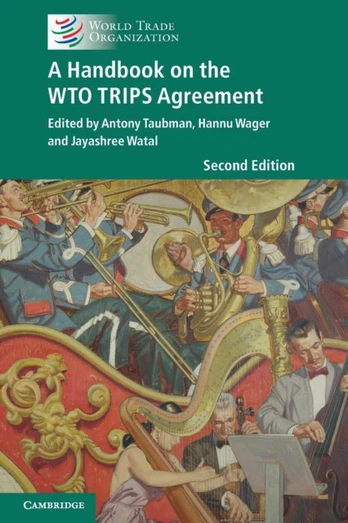 Handbook on the WTO TRIPS Agreement