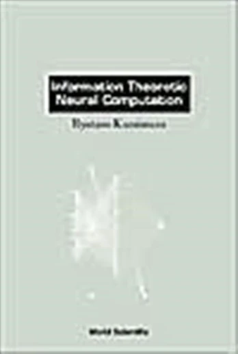 Information Theoretic Neural Computation