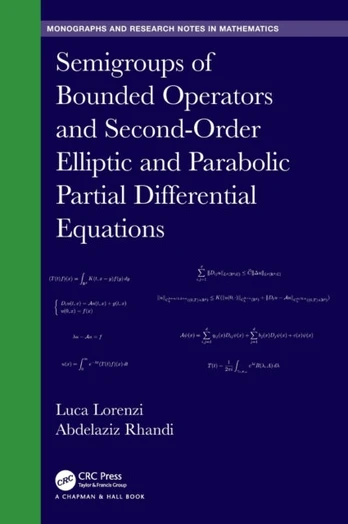Semigroups of Bounded Operators and Second-Order Elliptic and Parabolic Partial Differential Equations