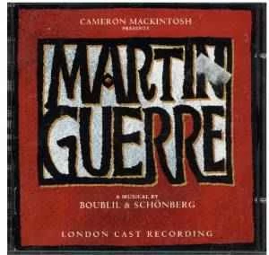 CD Boublil* & & Schönberg* - Martin Guerre (London Cast Recording)