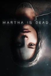 Martha Is Dead Pc/Xbox