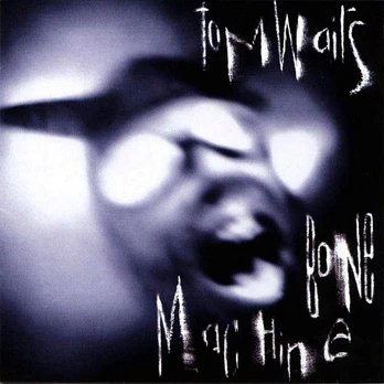 CD Tom Waits – Bone Machine (naudota)
