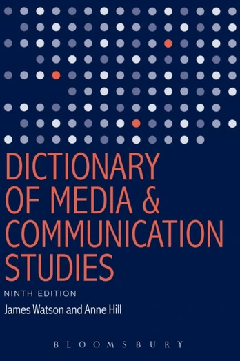 Dictionary of Media and Communication Studies