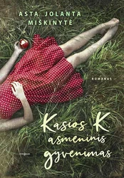 Kasios K. asmeninis gyvenimas kaina
