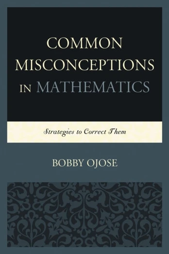 Common Misconceptions in Mathematics