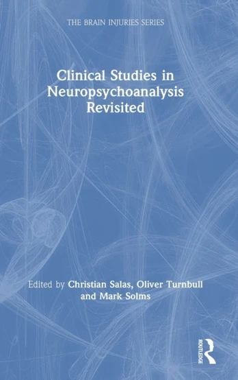 Clinical Studies in Neuropsychoanalysis Revisited