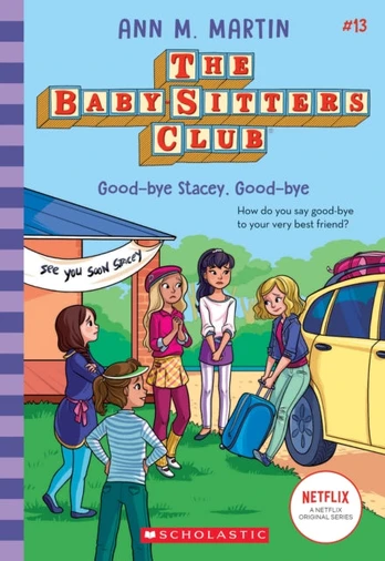 Babysitters Club #13: Good-Bye Stacey, Good-Bye (b&w)