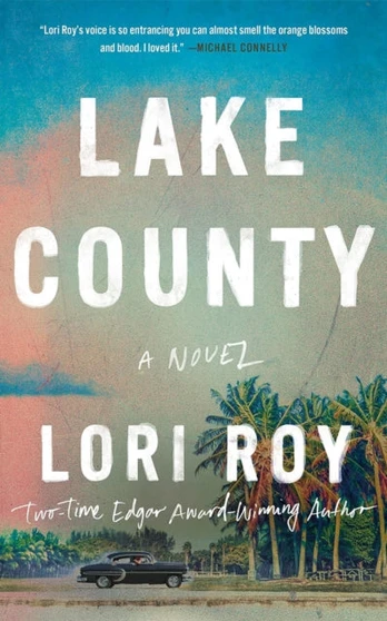Lake County, A Novel