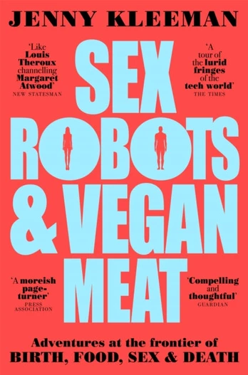 Sex Robots & Vegan Meat