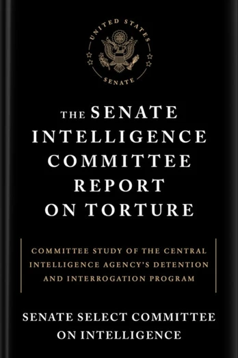 Senate Intelligence Committee Report on Torture