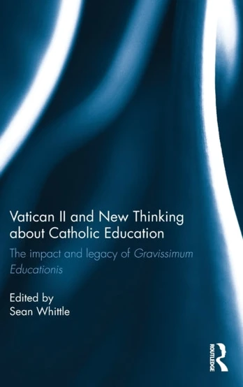 Vatican II and New Thinking about Catholic Education