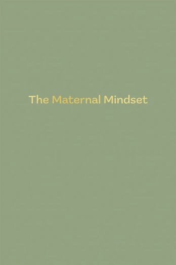 Maternal Mindset